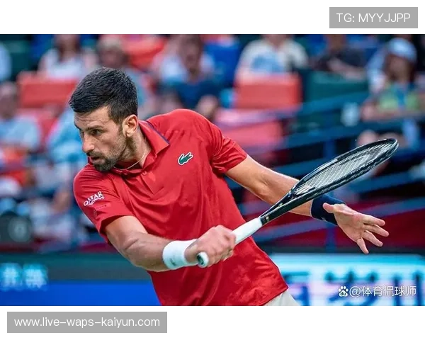 德约训练视频刷屏全网